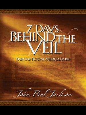 cover image of 7 Days Behind the Veil: Throne Room Meditations